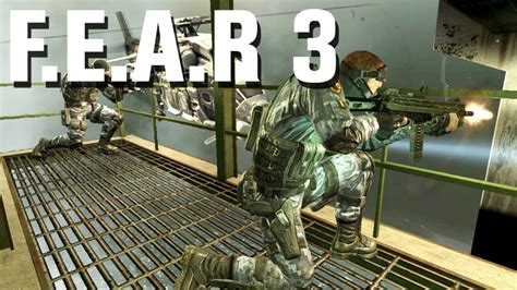 fear 3 walkthrough|F.E.A.R. 3 – Guide and Walkthrough .